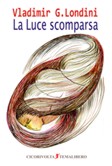 La luce scomparsa