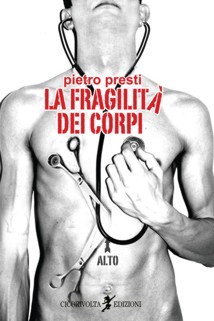 LA FRAGILITÀ DEI CORPI